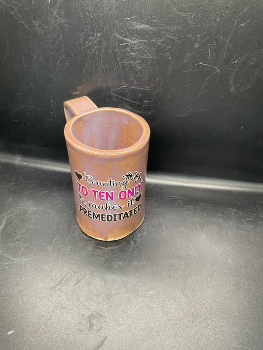 “Premeditated” Mug